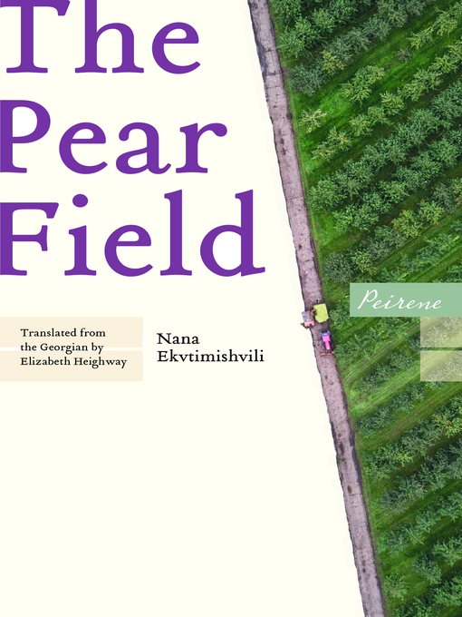 Title details for The Pear Field by Nana Ekvtimishvili - Available